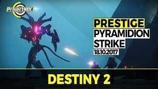 Destiny 2  Das Pyramidion Prestige Dämmerung 1810241017 Deutsch [upl. by Philipp411]