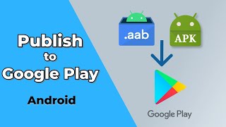 How to Publish an Android App to Google Play 2024 [upl. by Norrehc]