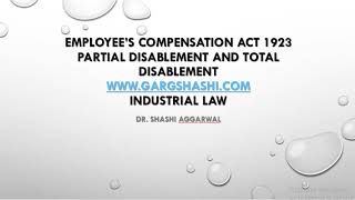 DEFINITION OF PARTIAL DISABLEMENT AND TOTAL DISABLEMENT THE EMPLOYEE COMPENSATION ACT 1923 [upl. by Jew]