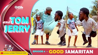 TOM and JERRY COMEDY  EPISODE 6  GOOD SAMARITAN Latest African Comedy 2024 [upl. by Adnimra692]