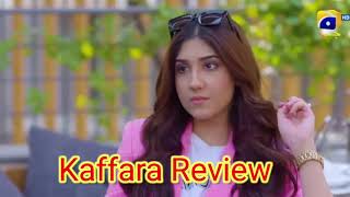 Kaffara Latest Drama Episode 50 Full Review [upl. by Naened]