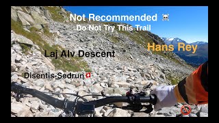 Laj Alv Descent  NOT RECOMMENDED  HANS REY  Part 6 [upl. by Ecyoj727]