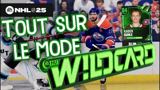 Comment fonctionne le mode Wild Card 4e as à NHL 25  Jour 1 QC  FR [upl. by Onin822]