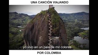 Cancion Viajando por COlombia [upl. by Nossila244]