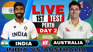 IND vs AUS Test India vs Australia 1st Test Day 2  Live Score amp Commentary  IND vs AUS BGT 2024 [upl. by Mychael]