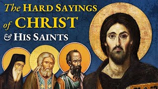 The Hard Sayings of Christ amp His Saints How Should We Respond [upl. by Neleh]