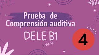 Prueba auditiva DELE B1  Examen 4 [upl. by Mirak]