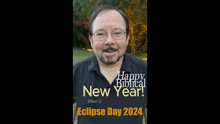 Biblical New Year  on Eclipse Day Steve Kuban [upl. by Atinahc464]