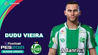 DUDU VIEIRA PES 2021 EC JUVENTUDE EFOOTBALL COMO FAZER [upl. by Arrol]