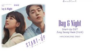 StartUp OST Jung Seung Hwan 정승환  Day amp Night HANROMENGINDO Lyrics가사 [upl. by Moyna]