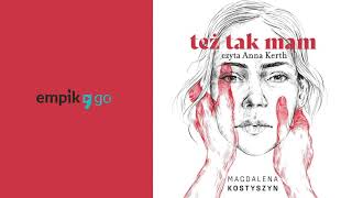 Też tak mam Magdalena Kostyszyn Audiobook PL [upl. by Lili]