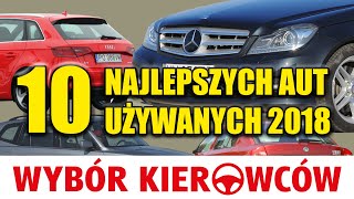 10 najlepszych samochodów używanych 2018  UŻYWANE [upl. by Gallagher376]