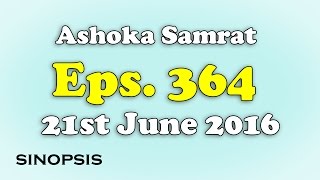 Chakravartin Ashoka Samrat Eps 364  21st June 2016  Sinopsis [upl. by Regan]