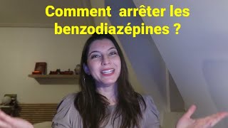 Benzodiazépines  comment les arrêter [upl. by Jacinta]