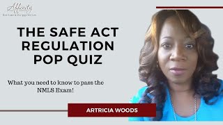 Passing the NMLS Exam  THE SAFE ACT REGULATION  POP QUIZ [upl. by Llebasi]