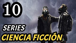 Top 10 Mejores Series de CIENCIA FICCIÓN [upl. by Ssenav]