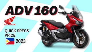 Honda ADV 160  Quick Specs amp Price  2023 Philippines [upl. by Gnouh189]