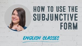 How to use the subjunctive in English  English Grammar Lesson [upl. by Ada]