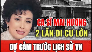 Ca sĩ Mai Hương 2 lần DI CƯ trước khi biến động đất nước xảy ra  HÀNH TRÌNH CÓ BÁO TRƯỚC  SGXN [upl. by Tollman432]