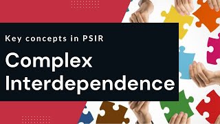 Complex Interdependence  International Relations  Joseph Nye and Robert Keohane  PSIR OPTIONAL [upl. by Fatsug]