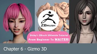 Chapter 6  Gizmo 3D Tool  Dickys ZBrush Ultimate Tutorial  From Beginner To Master [upl. by March640]