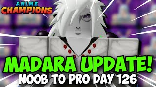 New MADARA Update  3x LUCK Anime Champions Noob To Pro Day 126 [upl. by Halik]