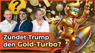 Zündet Trump den GoldTurbo [upl. by Akiner]