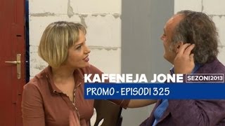 Kafeneja Jone  Promo episodi 325 [upl. by Rramed255]