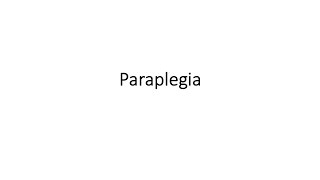 Paraplegia [upl. by Wilhelm]