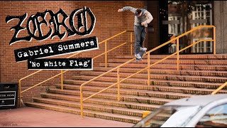 Gabriel Summers quotNo White Flagquot Zero Part [upl. by Roon538]