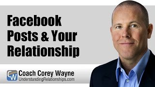 Facebook Posts amp Your Relationship [upl. by Kcirej406]