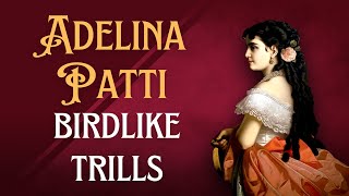 Verdis finest soprano Adelina Patti sings two long sustained trills🐦🎶 [upl. by Noivad218]