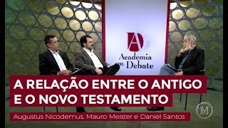 A relação entre o Antigo e o Novo Testamento  Augustus Nicodemus Mauro Meister e Daniel Santos [upl. by Niwred664]