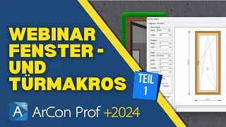 Webinar Fenster und Türmakros Teil 1  ArCon Professional [upl. by Weathers684]