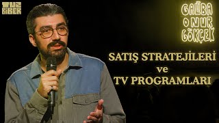 Satış Stratejileri ve TV Programları  Galiba Onur Gökçek Standup Gösterisi 2024 [upl. by Norra]