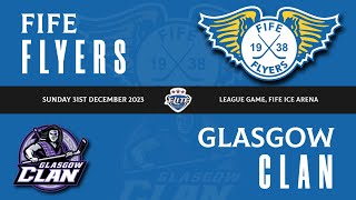 Highlights  Fife Flyers VS Glasgow Clan 31st Dec 2023 [upl. by Xed]