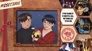 2SET3MIL TwoSet Virtual World Tour [upl. by Surtimed]