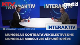 Mungesa e kontratave kolektive dhe mungesa e mbrojtjes së punëtorëve  Naim Jakaj  Interaktiv  KTV [upl. by Erdnua]