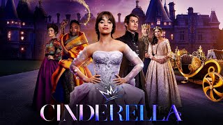 Cinderella 2021 Movie  Camila Cabello Nicholas Galitzine Idina Menzel  Review and Facts [upl. by Clovah]