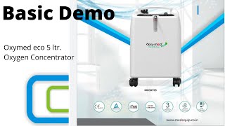 Oxymed Oxygen Concentrator Eco 5Ltr  Basic Demo Oxygen Machine Demo [upl. by Lledor]