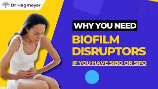 Resistant Infections 🦠 SIBO and Candida 🤢 Why You Need Biofilm Disruptors 🔓  Dr Hagmeyer [upl. by Ahsiened]