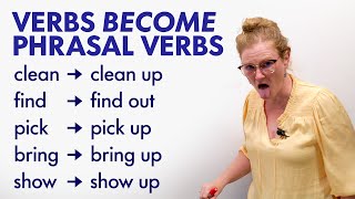 VERBS to PHRASAL VERBS Their meaning changes [upl. by Batholomew650]