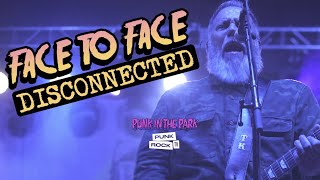 FACE TO FACE  DISCONNECTED  PUNK IN THE PARK 2022 [upl. by Acinorrev808]