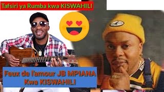 JB MPIANA FEUX DE LAMOUR KWA KISWAHILI By PRINCE BOCKSON [upl. by Sterling659]