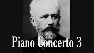 Tchaikovsky  Piano Concerto 3 [upl. by Macdermot758]