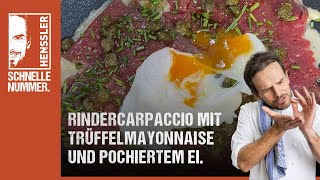 Schnelles Rindercarpaccio mit Trüffelmayonnaise und pochiertem Ei Rezept von Steffen Henssler [upl. by Tri141]