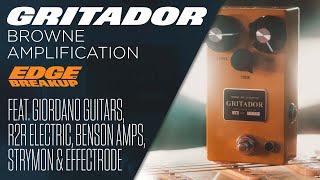 The Best Overdrive Pedal  Browne Amplification Gritador  feat Giordano Guitars [upl. by Tallie]