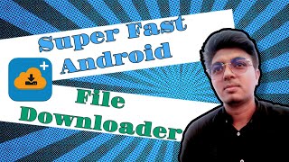 Best Downloader for Android  Best Downloader App for Smartphone 2024 [upl. by Nnyloj]