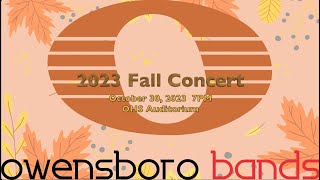 Owensboro High School Band  2023 Fall Concert  October 30 2023 [upl. by Skippie]