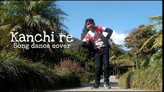 Kanchi re song  Dance cover  2021 [upl. by Yur]